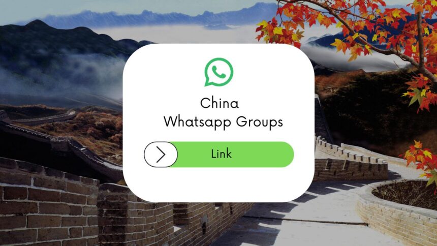 China WhatsApp Group Links