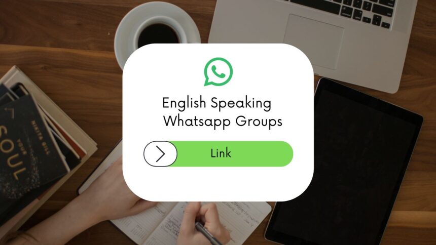 English Speaking Whatsapp Group Links