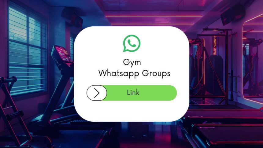 Gym WhatsApp Group Links