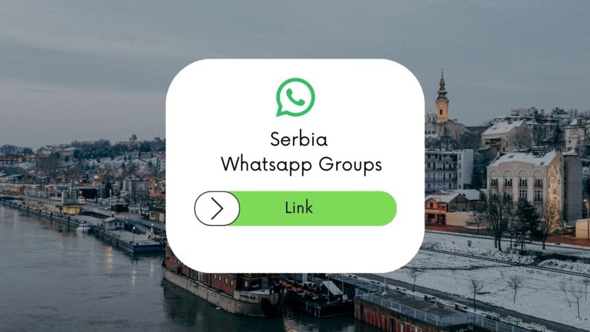 Serbia WhatsApp Group Links