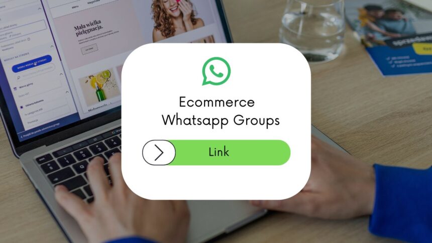 Ecommerce WhatsApp Group Links