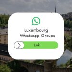 Luxembourg WhatsApp Group Links